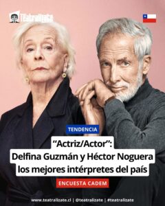 🎭 ¡Los grandes del teatro y la TV chilena tienen nombre y apellido!Según el estudio 5C de Cadem, donde 700 personas opinan semana a semana sobre temas relevantes, Delfina Guzmán y Héctor Noguera fueron elegidos como la mejor actriz y mejor actor de la historia de Chile 🇨🇱✨